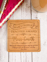 Load image into Gallery viewer, Personalised World&#39;s Greatest Teacher Wooden Coaster
